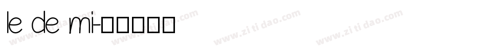 le de mi字体转换